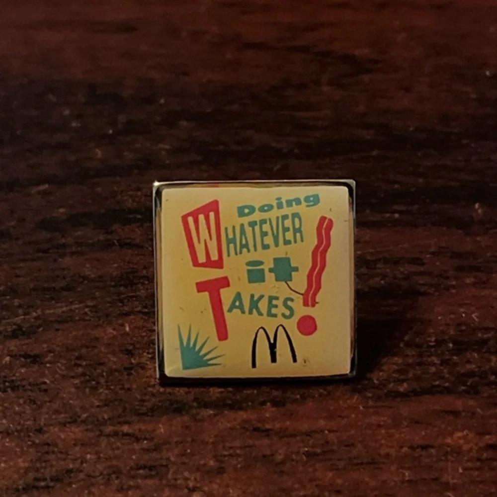 Vintage‎ McDonald’s “Doing Whatever It Takes!” Employee Lapel Hat Pin
